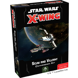 Star Wars: X-Wing - Scum and Villainy Conversion Kit